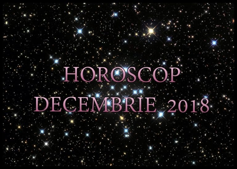 HOROSCOP DECEMBRIE 2018